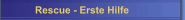 Rescue - Erste Hilfe